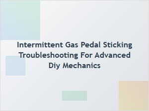 Diagnosing Intermittent Accelerator Pedal Wiring Issues
